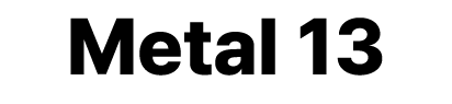 Metal 13