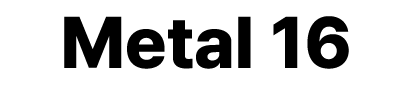 Metal 16